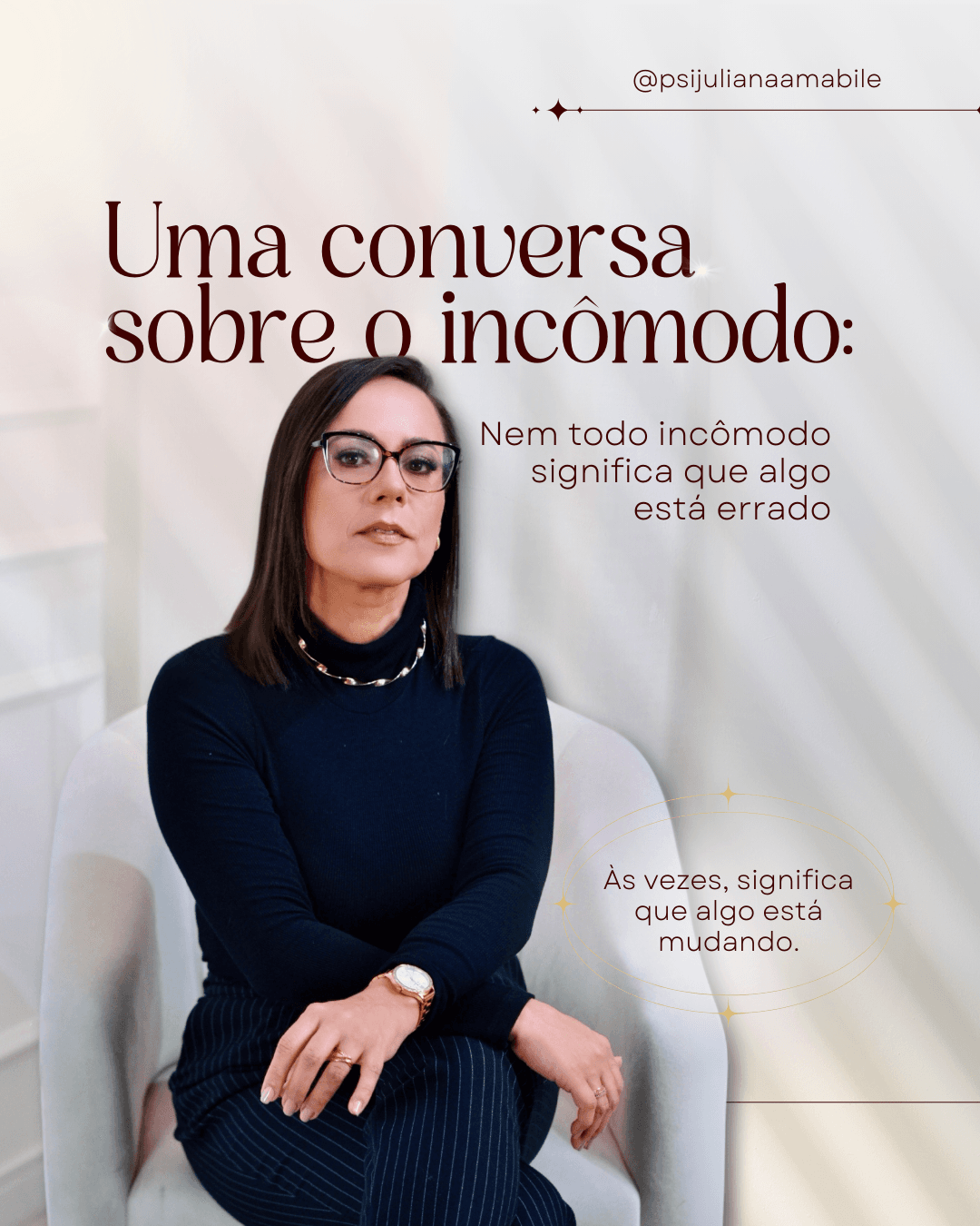 Nem todo incômodo significa que algo está errado.