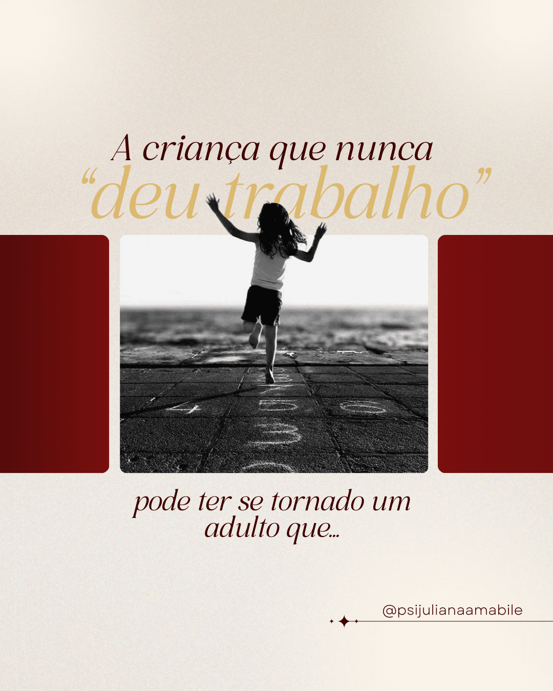 A criança que nunca ‘deu trabalho’ pode ter se tornado um adulto que…